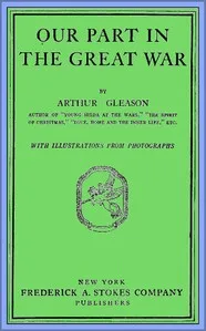 Our Part in the Great War — Arthur Gleason cover