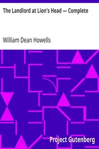 The Landlord at Lion's Head — Complete — William Dean Howells cover