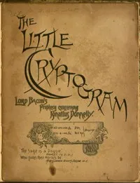 The Little Cryptogram: A Literal Application to the Play of Hamlet of the Cipher System of Mr. Ignatius Donnelly. — Joseph Gilpin Pyle cover
