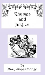 Rhymes and Jingles — Mary Mapes Dodge cover
