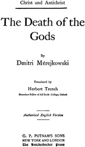The Death of the Gods: (Christ and Antichrist, 1 of 3) — Dmitry Sergeyevich Merezhkovsky cover