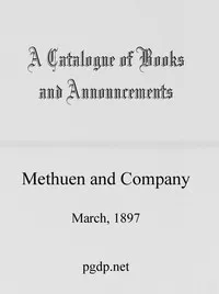 A Catalogue of Books and Announcements of Methuen and Company, March 1897 — Methuen & Co. cover