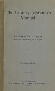 The Library Assistant's Manual — Theodore Wesley Koch cover