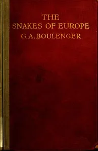 The Snakes of Europe — George Albert Boulenger cover