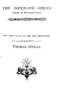 Thomas Otway: The Best Plays of the Old Dramatists — Thomas Otway cover