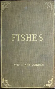A Guide to the Study of Fishes, Volume 1 (of 2) cover