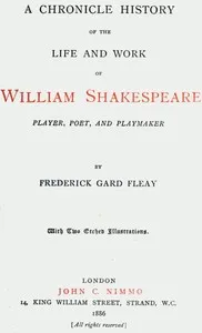 A Chronicle History of the Life and Work of William Shakespeare: Player, Poet, and Playmaker cover