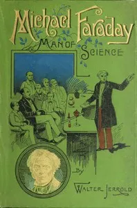 Michael Faraday, Man of Science cover