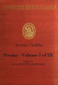 George Crabbe: Poems, Volume 1 (of 3) cover