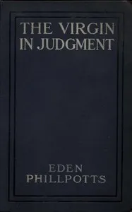 The Virgin in Judgment — Eden Phillpotts cover