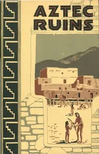 Aztec Ruins National Monument, New Mexico — John M. (John Maxwell) Corbett cover