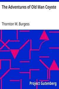 The Adventures of Old Man Coyote — Thornton W. (Thornton Waldo) Burgess cover
