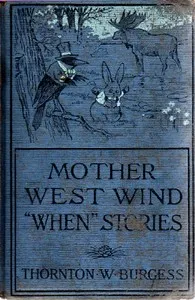 Mother West Wind "When" Stories — Thornton W. (Thornton Waldo) Burgess cover