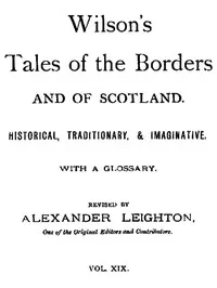 Wilson's Tales of the Borders and of Scotland, Volume 19 — Anonymous cover