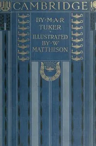Cambridge — M. A. R. (Mildred Anna Rosalie) Tuker cover