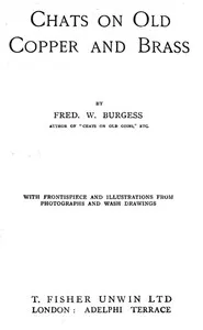 Chats on Old Copper and Brass — Fred. W. (Frederick William) Burgess cover