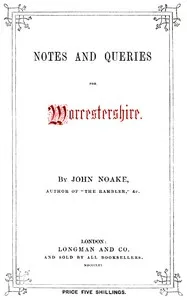 Notes and Queries for Worcestershire — John Noake cover