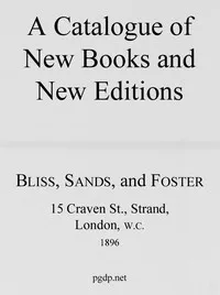 A Catalogue of New Books and New Editions, 1896 — Sands, & Foster Bliss cover