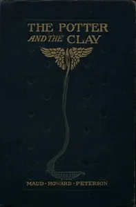 The Potter and the Clay: A Romance of Today cover