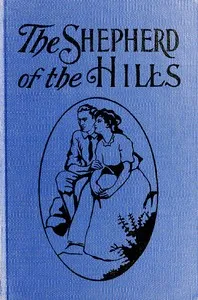 The Shepherd of the Hills — Harold Bell Wright cover