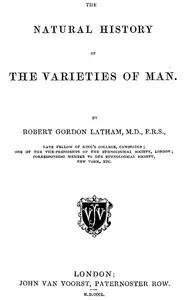The Natural History of the Varieties of Man — R. G. (Robert Gordon) Latham cover