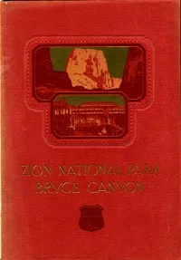 Zion National Park, Bryce Canyon, Cedar Breaks, Kaibab Forest, North Rim of Grand Canyon — Union Pacific Railroad Company cover