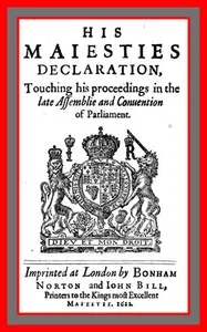 His Maiesties Declaration, touching his Proceedings in the late Assemblie and Conuention of Parliament — King of England James I cover