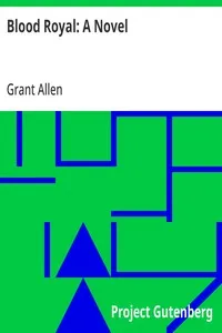 Blood Royal: A Novel — Grant Allen cover