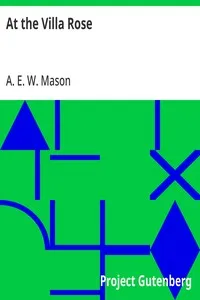 At the Villa Rose — A. E. W. (Alfred Edward Woodley) Mason cover