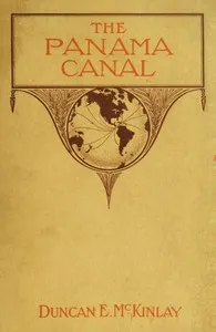 The Panama Canal — Duncan E. McKinlay cover