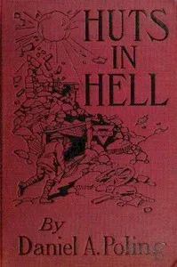 Huts in Hell — Daniel A. (Daniel Alfred) Poling cover