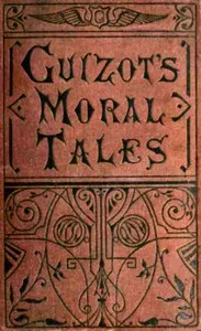 Moral Tales — Madame (Elisabeth Charlotte Pauline) Guizot cover