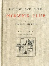 The Posthumous Papers of the Pickwick Club, v. 1 (of 2) cover