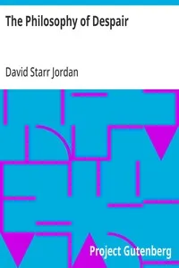 The Philosophy of Despair — David Starr Jordan cover