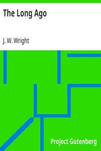 The Long Ago — J. W. (Jacob William) Wright cover
