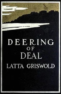 Deering of Deal; Or, The Spirit of the School — Latta Griswold cover
