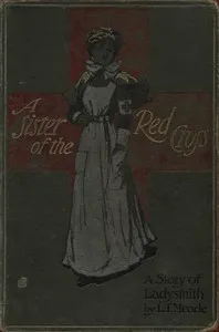 A Sister of the Red Cross: A Tale of the South African War — L. T. Meade cover