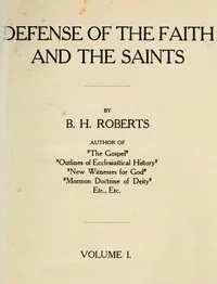 Defense of the Faith and the Saints (Volume 1 of 2) cover