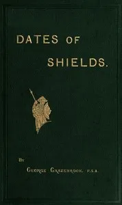 The Dates of Variously-shaped Shields, with Coincident Dates and Examples cover