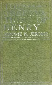 The Observations of Henry: Illustrated — Jerome K. (Jerome Klapka) Jerome cover