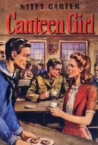 Kitty Carter, Canteen Girl — Ruby Lorraine Radford cover