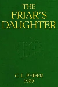 The Friar's Daughter: A Story of the American Occupation of the Philippines — Charles Lincoln Phifer cover