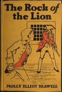 The Rock of the Lion — Molly Elliot Seawell cover