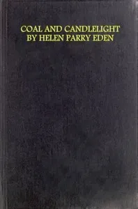 Coal and Candlelight, and Other Verses — Helen Parry Eden cover