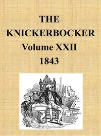 The Knickerbocker, Vol. 22, No. 1, July 1843 — Various cover