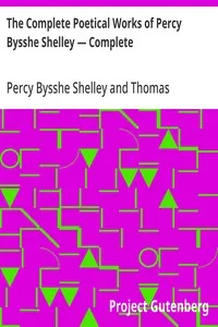 The Complete Poetical Works of Percy Bysshe Shelley — Complete — Percy Bysshe Shelley cover