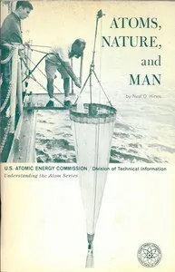 Atoms, Nature, and Man: Man-made Radioactivity in the Environment — Neal O. Hines cover
