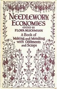 Needlework Economies: A Book of Mending and Making with Oddments and Scraps cover