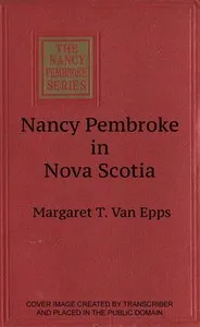 Nancy Pembroke in Nova Scotia — Margaret T. Van Epps cover