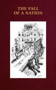 The Fall of a Nation: A Sequel to the Birth of a Nation — Thomas, Jr. Dixon cover